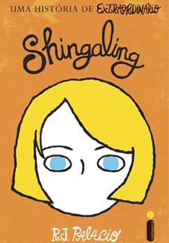 Shingaling (uma história de Extraordinário) — R. J. Palacio
