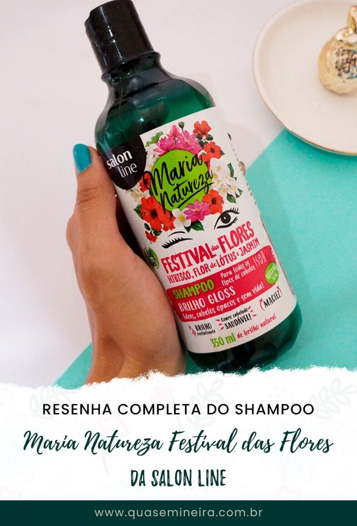 Resenha Shampoo Maria Natureza Festival das Flores Salon Line