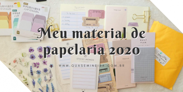 Meu Material De Papelaria 2020 | Quase Mineira